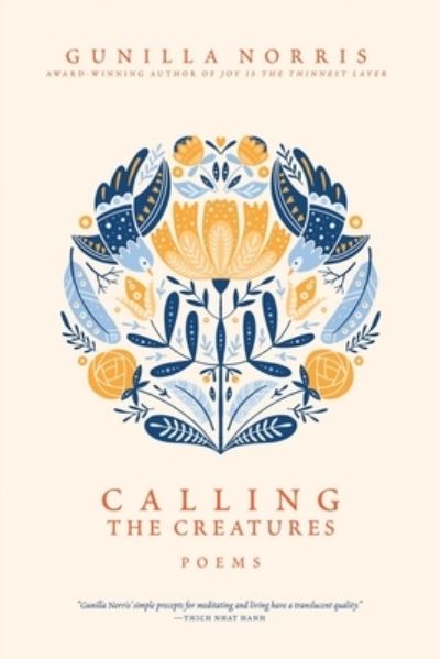 Cover for Gunilla Norris · Calling the Creatures (Book) (2023)