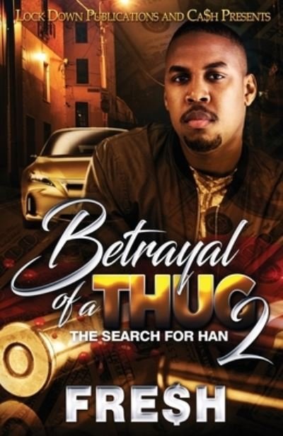 Cover for Fre$h · Betrayal of a Thug 2 (Book) (2022)