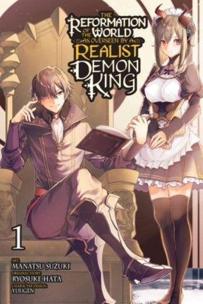 The Reformation of the World as Overseen by a Realist Demon King, Vol. 1 (manga) - Ryosuke Hata - Bøker - Little, Brown & Company - 9781975350598 - 1. august 2023