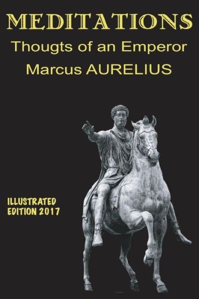 Cover for Marcus Aurelius · Meditations, Illustrated Thoughts of an Emperor (Paperback Book) (2017)