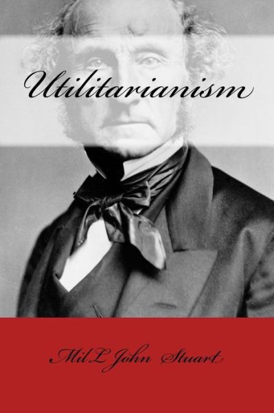 Cover for Mill John · Utilitarianism (Paperback Book) (2017)