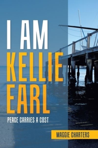 Cover for Maggie Charters · I Am Kellie Earl (Paperback Book) (2022)