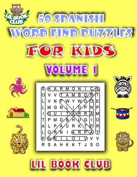 Cover for Lil Book Club · 50 Spanish Word Find Puzzles for Kids Volume 1 (Pocketbok) (2018)