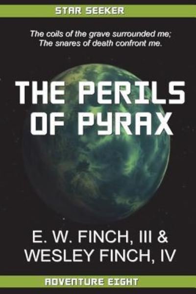 Cover for IV Wesley Finch · Star Seeker Perils of Pyrax (Taschenbuch) (2018)
