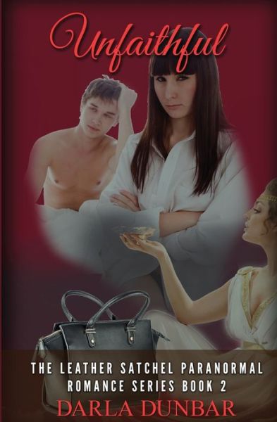 Cover for Darla Dunbar · Unfaithful: The Leather Satchel Paranormal Romance Series, Book 2 (Paperback Book) (2020)