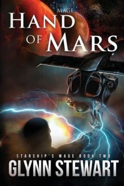 Cover for Glynn Stewart · Hand of Mars - Starship's Mage (Paperback Book) (2015)