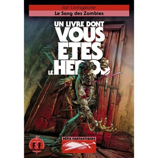 Le sang des zombies - Ian Livingstone - Livros - Gallimard - 9782075084598 - 18 de maio de 2017