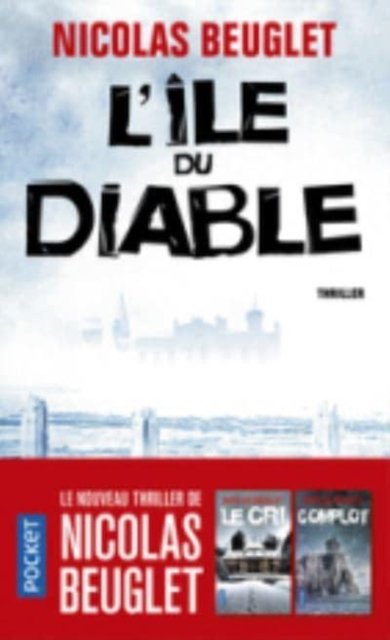 L'ile du diable - Nicolas Beuglet - Livres - Pocket - 9782266307598 - 3 septembre 2020