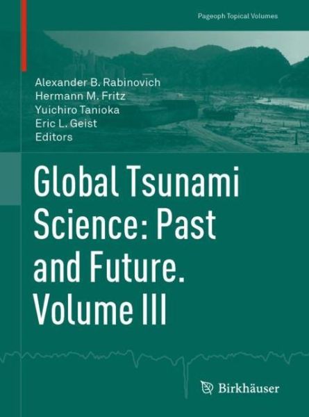 Cover for Global Tsunami Science Past and Future Volume III (Book) [1st ed. 2019 edition] (2019)