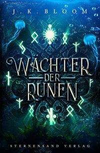 Cover for Bloom · Wächter der Runen (Band 3) (Bok)