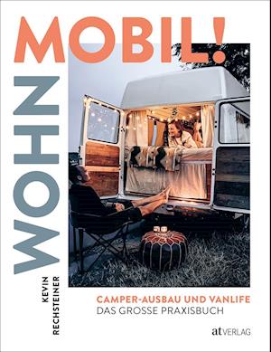 Cover for Kevin Rechsteiner · Wohn mobil! (Book) (2022)