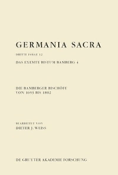 Cover for Die Bamberger Bischofe Von 1693 Bis 1802. Das Exemte Bistum Bamberg 4 (Hardcover Book) (2015)