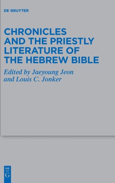 Cover for Jaeyoung Jeon · Chronicles and the Priestly Literature of the Hebrew Bible (Book) (2021)