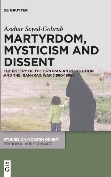 Cover for Asghar Seyed-Gohrab · Martyrdom, Mysticism and Dissent (Hardcover bog) (2021)