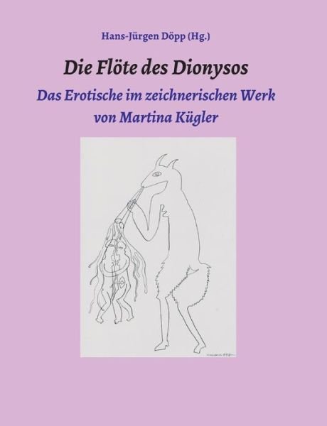 Cover for Döpp · Die Flöte des Dionysos (Buch) (2020)