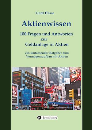 Cover for Gerd Hesse · Aktienwissen, Themen: Aktien-Börse-Geldanlage-Geldanlage in Aktien-Börsenwissen-Inflation-Währungsreform (Book) (2022)