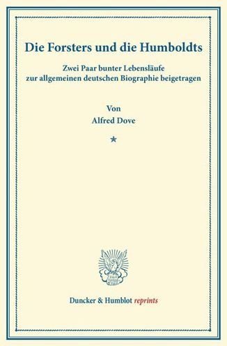 Die Forsters und die Humboldts. - Dove - Bøger -  - 9783428162598 - 8. august 2013