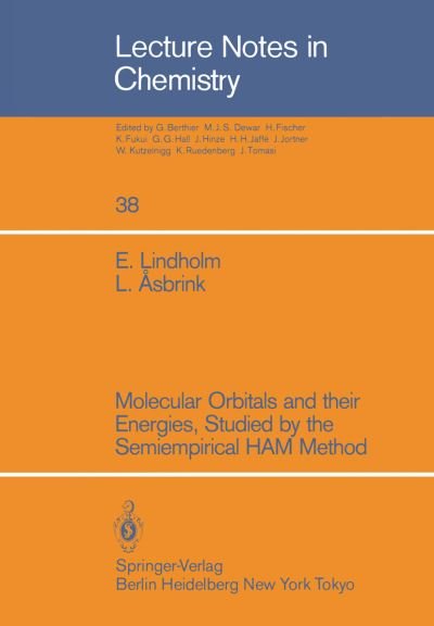 Cover for Einar Lindholm · Molecular Orbitals and their Energies, Studied by the Semiempirical HAM Method - Lecture Notes in Chemistry (Pocketbok) (1985)