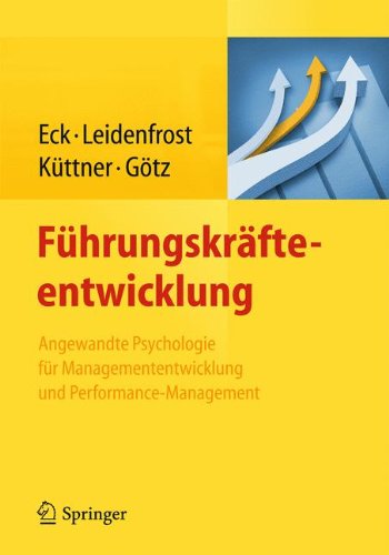 Cover for Claus D. Eck · Fuhrungskrafteentwicklung: Angewandte Psychologie fur Managemententwicklung und Performance-Management (Paperback Book) [German, 2014 edition] (2014)