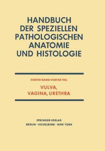 Cover for Gisela Dallenbach-hellweg · Vulva, Vagina, Urethra (Paperback Bog) [Softcover Reprint of the Original 1st 1972 edition] (2012)
