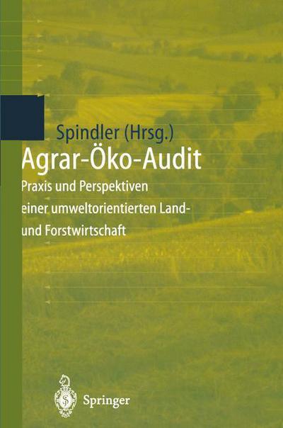 Cover for Edmund a Spindler · Agrar-Oko-Audit (Paperback Book) [Softcover reprint of the original 1st ed. 1998 edition] (2012)