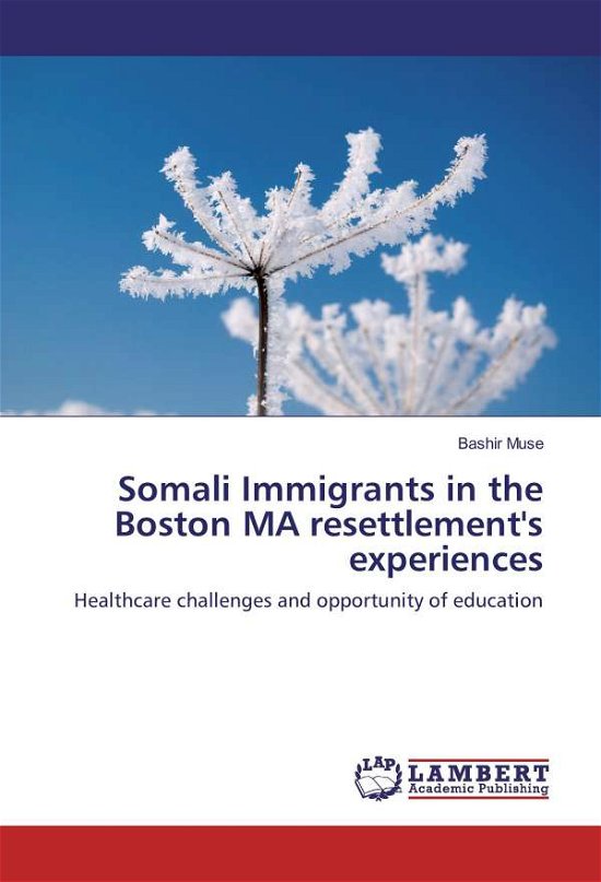 Cover for Muse · Somali Immigrants in the Boston MA (N/A)