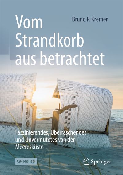 Vom Strandkorb aus betrachtet - Bruno P. Kremer - Kirjat - Springer Berlin Heidelberg - 9783662629598 - tiistai 13. heinäkuuta 2021