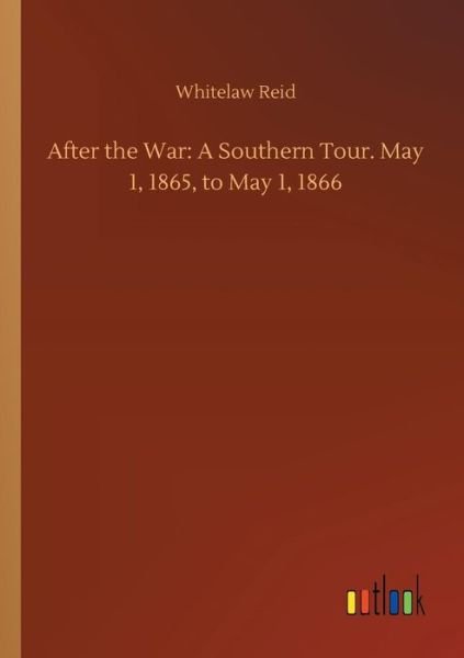 Cover for Reid · After the War: A Southern Tour. Ma (Book) (2018)