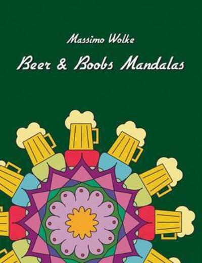 Cover for Wolke · Beer &amp; Boobs Mandalas (Bog) (2015)