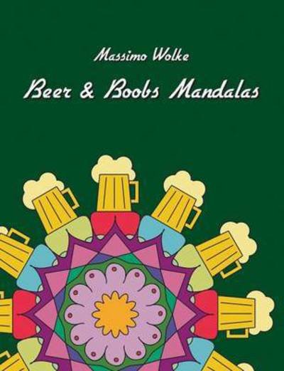 Cover for Wolke · Beer &amp; Boobs Mandalas (Book) (2015)