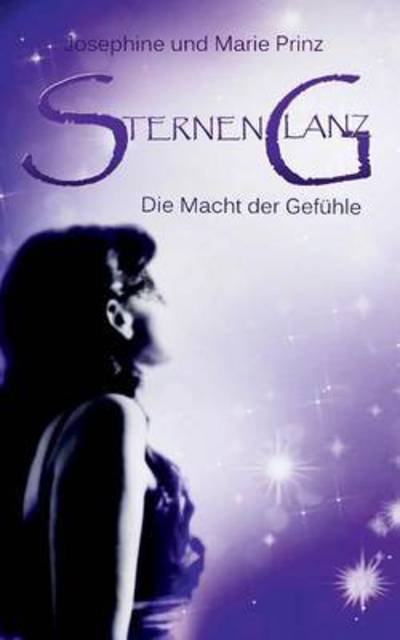 Sternenglanz - Prinz - Books - - 9783741241598 - July 26, 2016