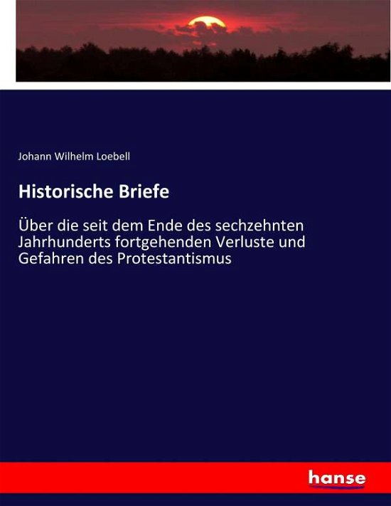 Cover for Loebell · Historische Briefe (Buch) (2017)