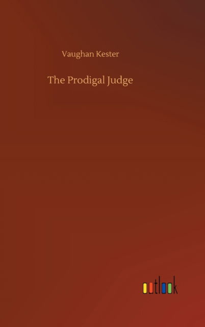 Cover for Vaughan Kester · The Prodigal Judge (Innbunden bok) (2020)