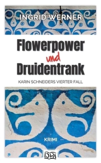 Cover for Werner · Flowerpower und Druidentrank (N/A) (2021)
