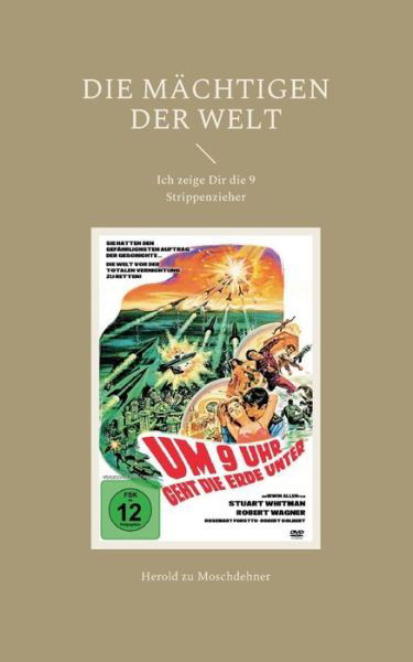 Cover for Herold Zu Moschdehner · Die Machtigen der Welt (Paperback Book) (2022)