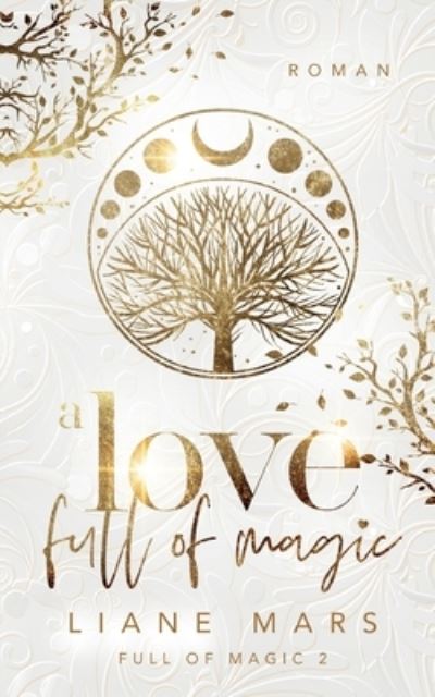 Cover for Liane Mars · A love full of magic (Paperback Book) (2022)