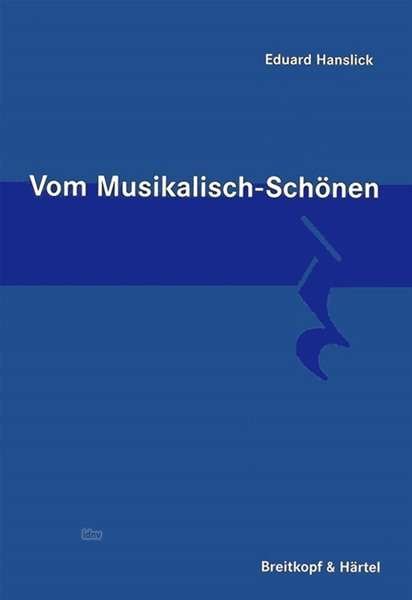 Cover for Eduard Hanslick · Vom Musikalisch SchÃ¶nen (Book)