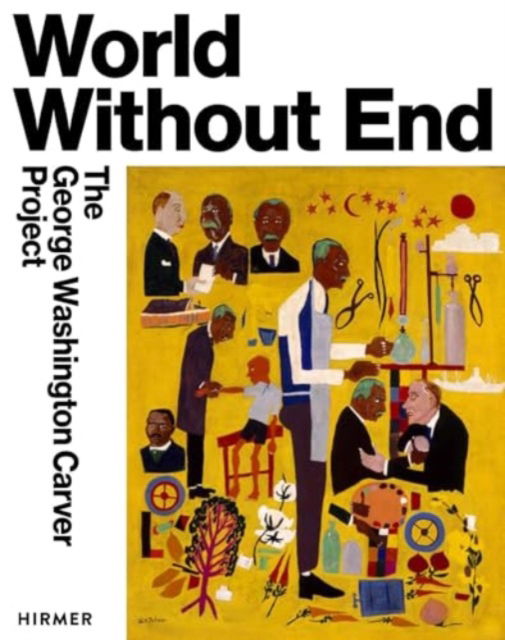 Cover for Ian Blair · World Without End: The George Washington Carver Project (Hardcover Book) (2025)