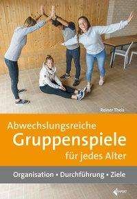Cover for Theis · Abwechslungsreiche Gruppenspiele (Buch)