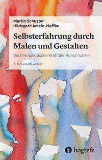 Cover for Schuster · Selbsterfahrung durch Malen un (Buch)