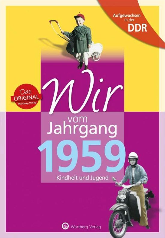 Wir vom Jahrgang 1959.DDR - Mewes - Books -  - 9783831331598 - 