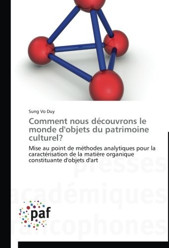 Cover for Sung Vo Duy · Comment Nous Découvrons Le Monde D'objets Du Patrimoine Culturel? (Paperback Book) [French edition] (2018)