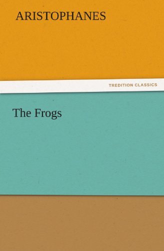 Cover for Aristophanes · The Frogs (Tredition Classics) (Paperback Book) (2011)