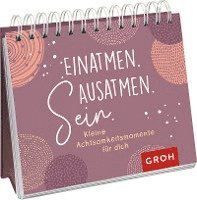 Einatmen. Ausatmen. Sein. - Kleine Achtsamkeitsmomente für dich - Groh Verlag - Książki - Groh Verlag - 9783848500598 - 22 października 2021