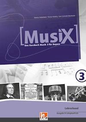 Cover for Markus Detterbeck · MusiX 3. Lehrerband. Ausgabe BG (Bayern Gym Lehrplan Plus) (Paperback Book) (2022)