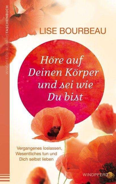 Cover for Bourbeau · Höre auf Deinen Körper und sei (Bok)