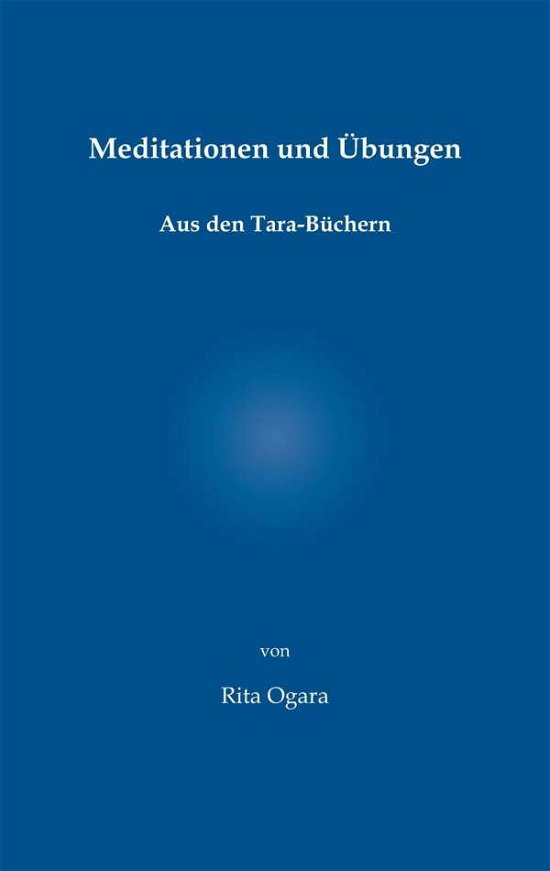 Cover for Ogara · Meditationen und Übungen (Buch)