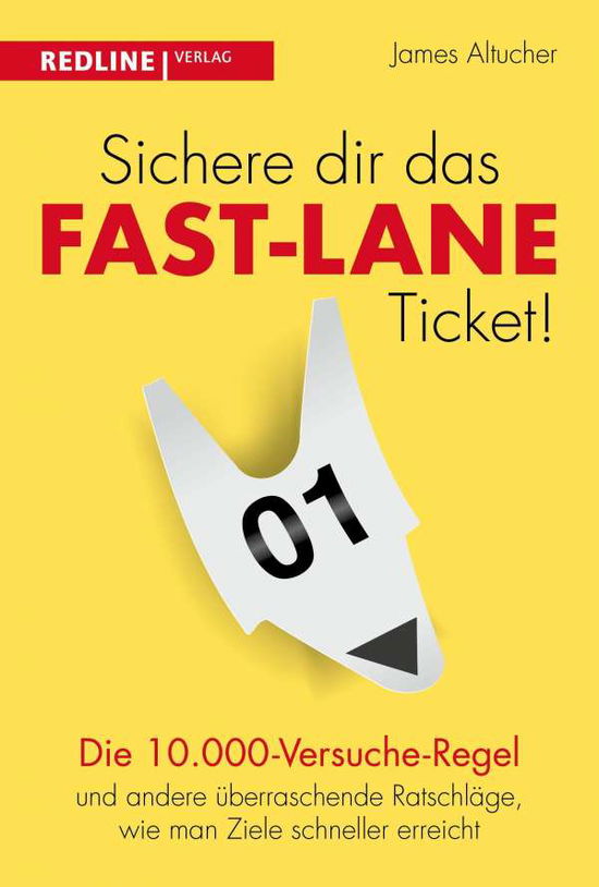 Cover for James Altucher · Sichere dir das Fast-Lane-Ticket! (Paperback Book) (2021)