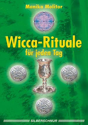 Cover for Monika Molitor · Wicca-Rituale für jeden Tag (Paperback Book) (2006)