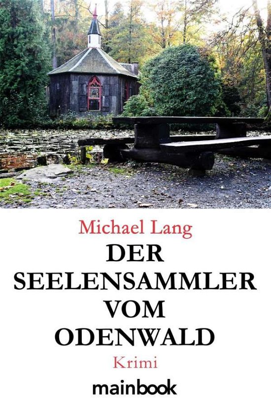 Cover for Lang · Der Seelensammler vom Odenwald (Book)